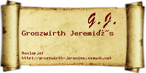 Groszwirth Jeremiás névjegykártya
